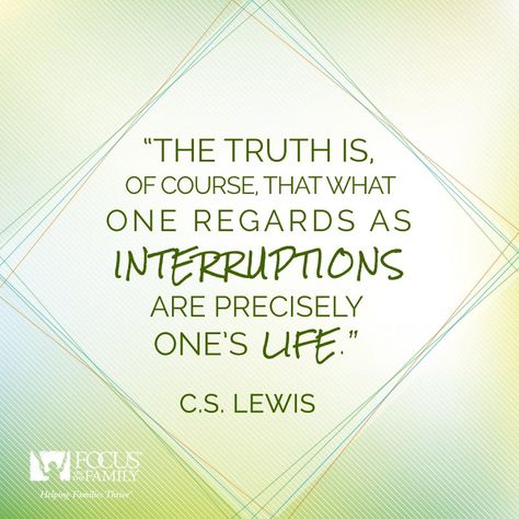 “I have always been complaining that my work was constantly interrupted, until I slowly discovered that my interruptions were my work.” That is the great conversion in our life: to recognize and believe that the many unexpected events are not just disturbing interruptions of our projects, but the way in which God molds our hearts and prepares us for his return. (Henri Nouwen) Henri Nouwen, Writing Room, Lewis Quotes, Focus On The Family, Yes And Amen, Being A Mother, Word Board, Most Beautiful Words, Inspirational Verses