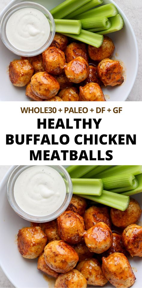 Meatballs Paleo, Easy Buffalo Chicken, Buffalo Chicken Meatballs, Chicken Meatball Recipes, Homemade Buffalo Sauce, 2b Mindset, Whole30 Dinners, Classic Appetizers, Healthy Buffalo Chicken