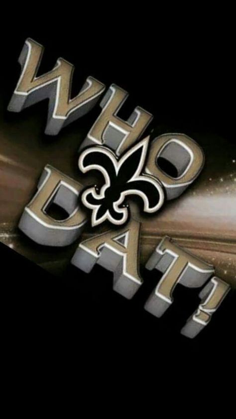 WHO DAT! Saints Gear, Nfl Wallpaper, Saints Logo, New Orleans Saints Logo, Nfl Saints, Football Crafts, Lsu Tigers Football, New Orleans Saints Football, Lsu Football