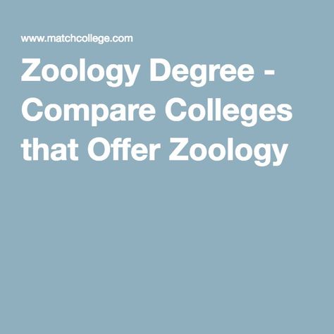 Zoology Degree - Compare Colleges that Offer Zoology Zoology Career, My Future Job, Animal Science, Online Degree, Future Jobs, School Tops, Future Career, Work With Animals, Financial Aid