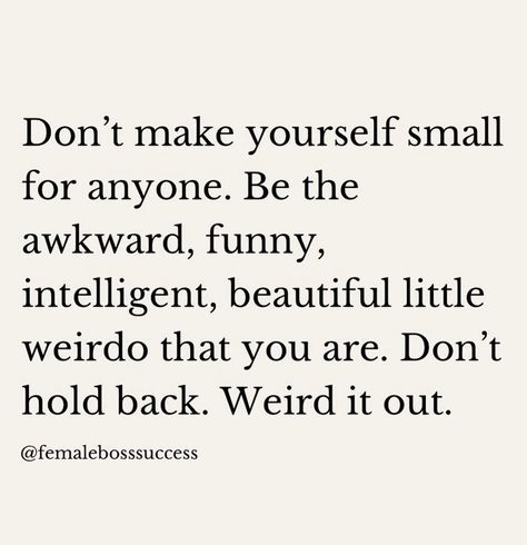 Weird it out! ✌🏻 Quote About Being Weird, Weird Girl Quotes, Being Weird Quotes, Girl Qoutes, Weird Quotes, Weird People, Weird Quotes Funny, Crazy Quotes, Inspirational Quotes For Women