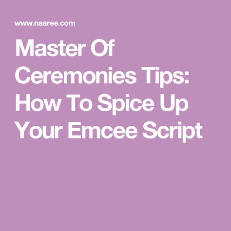 Master Of Ceremonies Tips: How To Spice Up Your Emcee Script Mc Wedding Script, Master Of Ceremonies Wedding, Master Of Ceremony, Wedding Emcee, Wedding Mc, Baby Contest, Church Marketing, Wedding Script, Master Of Ceremonies