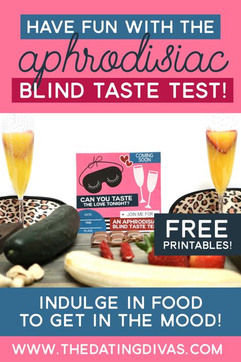 Have Fun with the Aphrodisiac Blind Taste Test! - The Dating Divas Inexpensive Dates, Free Grocery List, Aphrodisiac Foods, Date Night Ideas For Married Couples, Creative Date Night Ideas, Date Night Recipes, Free Groceries, The Dating Divas, Get In The Mood