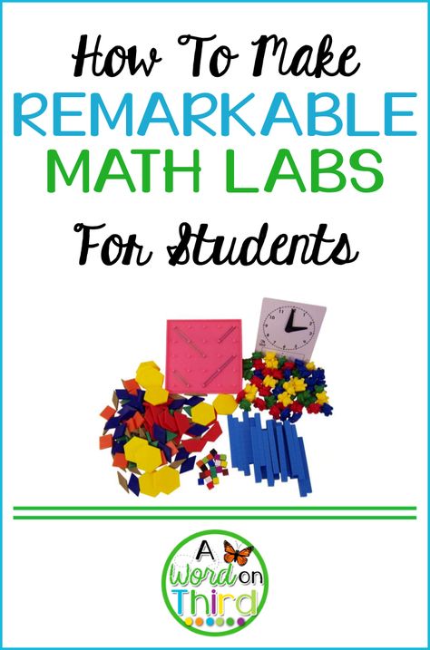 How To Make Remarkable Math Labs For Students By A Word On Third Math Lab, Teacher Organization, Classroom Community, Math Teacher, Elementary Classroom, Social Emotional, Teaching Math, A Word, Save Time