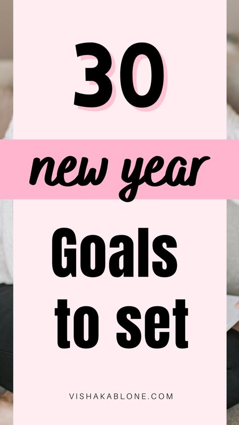 30 Realistic Goals to Set for New Year New Year New Me Challenges, New Year Goals Ideas, Year Goals Ideas, Vishaka Blone, Daily Goals Ideas, Personal Goals List, Ideas New Year, Goals To Set, Resolution Ideas