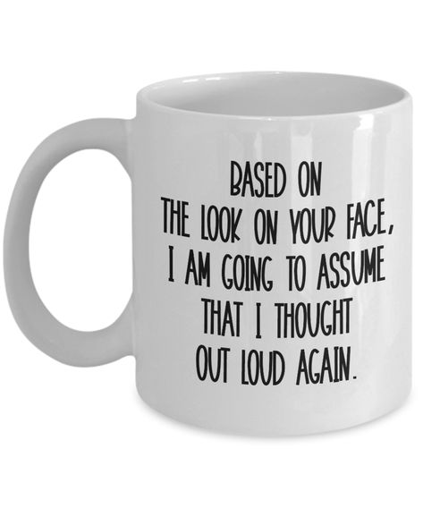 Funny Mug Quotes, Funny Cups Sayings, Funny Quotes For Cups, Cup Quotes Funny, Funny Quotes For Mugs, Mug Quotes Funny Humor, Funny Tumbler Cups Quotes, Coffee Cup Sayings Funny, Funny Mugs Hilarious