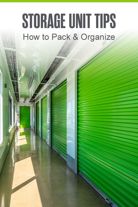 Storage Units Rental, Packing Storage Unit Tips, Self Storage Unit Organization, Maximize Storage, How To Pack A Storage Unit, Storage Unit Office, Organizing A Storage Unit, Organizing Storage Unit, Packing For Storage Unit