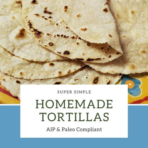 Vegan Tortilla, Homemade Flour, Recipes With Flour Tortillas, How To Make Tortillas, Fresh Tortillas, Homemade Flour Tortillas, Tortilla Recipe, Homemade Tortillas, Aip Recipes