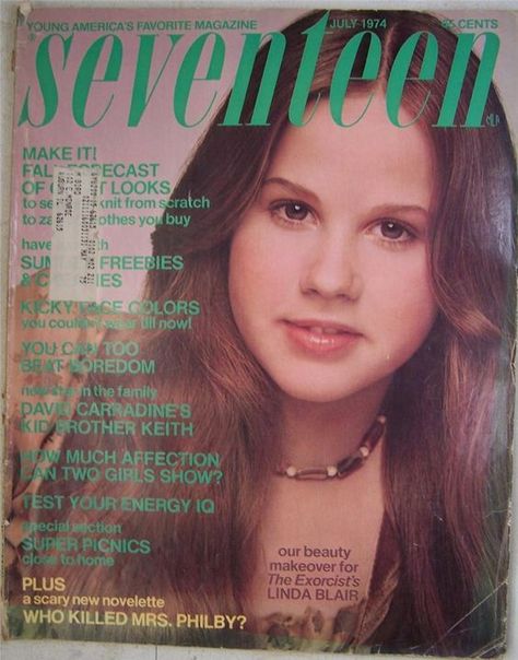 Seventeen Magazine Covers, Vintage Seventeen Magazine, Seventeen Magazine Fashion, Linda Blair, Beauty Makeover, Girls Magazine, Teen Magazine, Seventeen Magazine, The Exorcist