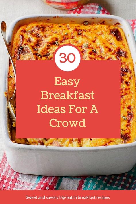 30 Easy Breakfasts Fit for a Crowd Breakfast Recipes Large Group, Good Breakfast Casseroles, Best Breakfast Ideas For A Crowd, Brunch Ideas For A Crowd Make Ahead Breakfast Casserole, Breakfast Feed A Crowd, Easy Brunch Make Ahead, Friendsgiving For A Crowd, Breakfast Casserole For Potluck, Best Easy Breakfast Casserole