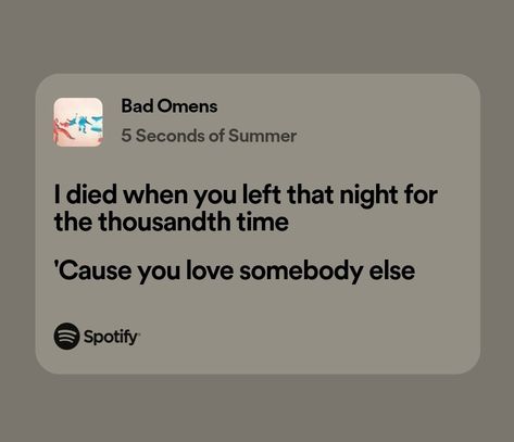 Bad Omens 5sos Lyrics, 5 Seconds Of Summer Quotes, 5 Seconds Of Summer Lyrics, 5sos Songs, 5sos Lyrics, Ghost Of You, For You Song, Summer Songs, Cool Lyrics