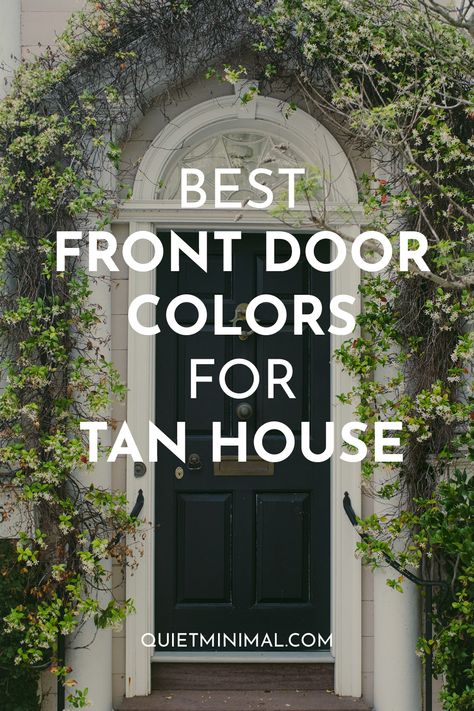 Door Colors For Tan House, Brick House Front Door Colors, House Doors Colors, Exterior Front Door Colors, Entry Door Colors, Brown Front Doors, Garage Door Colors, Best Front Door Colors, Front Door Color