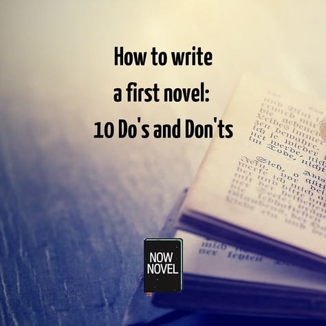 Learn how to write a first novel: These 10 do's and don'ts will help you plan and structure your process and avoid common first-time book-writing mistakes. Writing Rules, Menulis Novel, Creative Writing Tips, Writers Write, Writing Stuff, Book Writing Tips, English Writing, Writing Resources, Writing Life