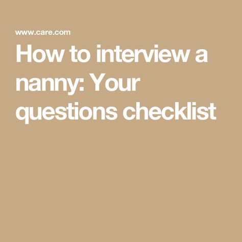 How to interview a nanny: Your questions checklist Questions To Ask Nanny Interview, Nanny Aesthetic, Nanny Interview Questions, How To Interview, Nanny Activities, Interview Questions To Ask, Kosher Diet, Difficult Children, Health Questions