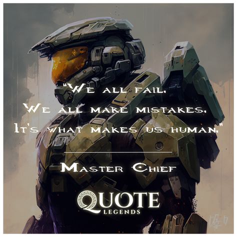 Master Chief, also known by his birth name John-117, is the protagonist of the Halo series of first-person shooter video games developed by Bungie and 343 Industries. He is a highly skilled and genetically enhanced supersoldier and a central character in the Halo universe. He is known for his distinctive green armor, and his role as the leader of the human military forces known as the "Spartan-II" in their fight against the alien Covenant. He is also known for his intelligence, his bravery and h Master Chief Quotes, Alien Covenant Concept Art, Halo Quotes, Green Armor, Unsc Halo, Halo Tattoo, Halo Backgrounds, Halo Funny, Soldier Quotes