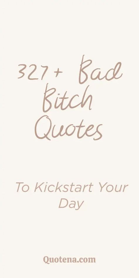 Kickstart your mornings with 327 bad bitch quotes. Empower yourself and embrace your inner boss babe. Click on the link to read more. Funny Bitching Quotes, Bad Assery Quotes Woman, Bad Assery Quotes, Bitching Quotes, Hot Quote, Quotes To Start Your Day, Motivational Quotes For Women, Energy Quotes, Boss Babe Quotes