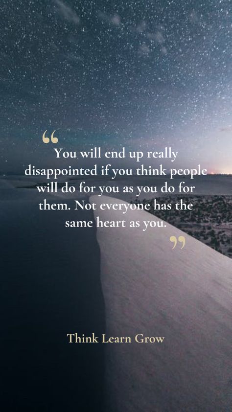 Be You Sometimes People Disappoint You Quotes, Friend Disappointment Quotes, People Are Disappointing Quotes, People Don’t Have The Same Heart As You, You Disappointed Me Quotes, Disappointed In People Quotes, People Will Disappoint You Quotes, Not Everyone Has The Same Heart As You, Feeling Disappointed Quotes