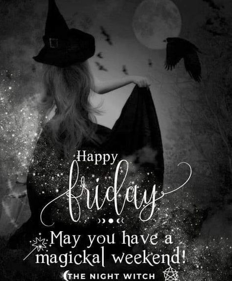 Happy Friday Witches, Happy Birthday Witchy Woman, Friday Magick, Good Morning Witches, Day Of The Week Quotes, Fall Good Morning, Lightworker Spirituality, Happy Birthday Quotes For Daughter, Happy Birthday Month