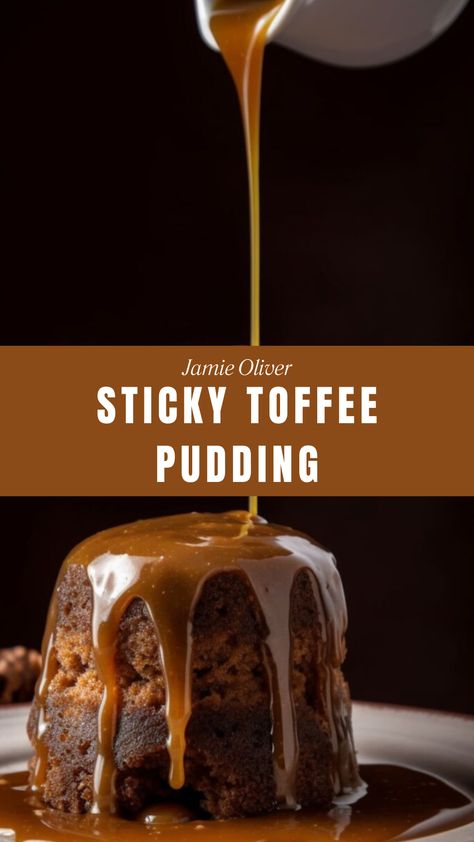 Jamie Oliver Sticky Toffee Pudding Sticky Toffee Pudding Recipe, Toffee Pudding Recipe, Sticky Toffee Pudding Cake, Mary Berry Recipe, Date Pudding, Fresh Dates, Pudding Pop, Easy Sweets, Toffee Sauce