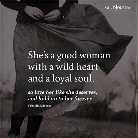 She’s a good woman with a wild heart and a loyal soul, so love her like she deserves, and hold on to her forever. #understandingwomen #womanhood Qualities Of A Good Woman, Twisted Angel, Most Attractive Zodiac Sign, A Good Woman, Understanding Women, Good Woman, Feeling Wanted, Soulmate Love Quotes, Warm Fragrance