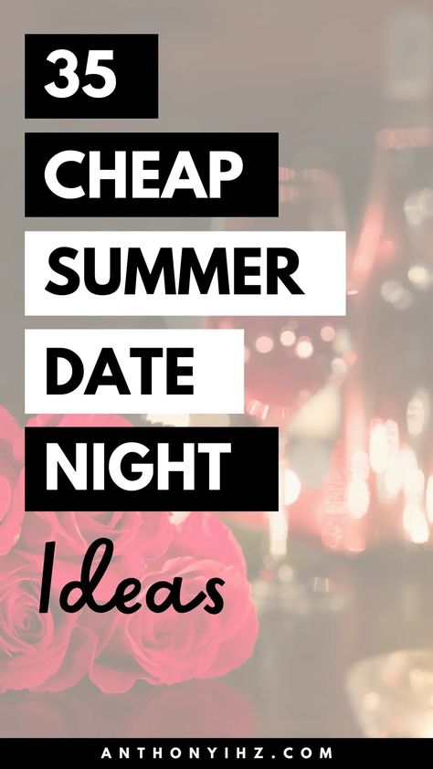 Looking for free or cheap couples activities for the summer? I have compiled the best summer date ideas that will help you have the best summer ever with your partner. Check out these 35 cheap summer activities for couples that are fun and romantic. In this post, you can also explore fun things to do with your spouse this Summer, romantic activities for couples during Summer, plus Summer bucket list for couples Cheap Couple Activities, Date Night Ideas On A Budget, Fun Simple Date Ideas, Things To Do Outside With Boyfriend, Free Couples Activities, Free Activities For Couples, Fun Things For Couples To Do, Summer Activities With Boyfriend, Free Date Ideas Summer