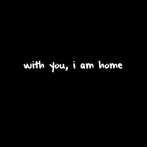 You Are My Home Tattoo, Faithful Man, I Am Home, Dating Relationship Advice, You Are My Home, I Love My Wife, Couple Quotes, Lingerie Shop, Quotes For Him