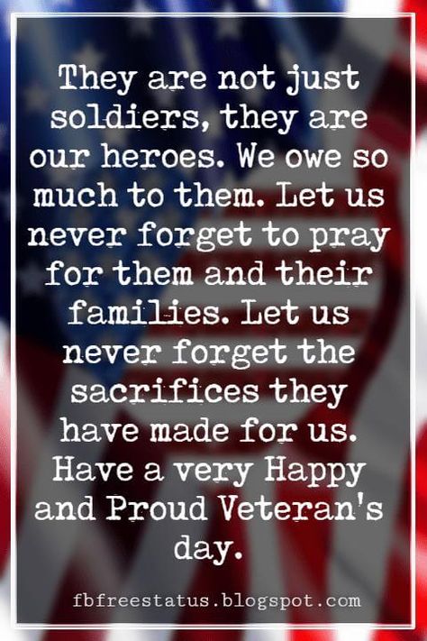 Military Appreciation Quotes, Happy Veterans Day Quotes, Veterans Day Images, Veterans Day Quotes, Veteran Quotes, Happy Veterans Day, Patriotic Quotes, Thinking Of You Quotes, Honoring Veterans