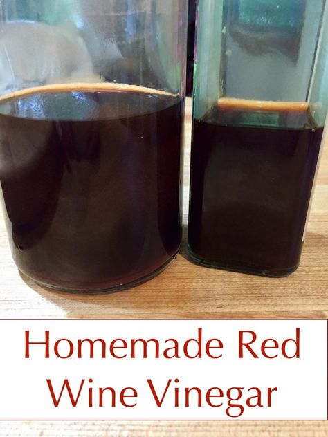 Making Vinegar From Wine, How To Make Red Wine Vinegar, How To Make Vinegar White, Leftover Red Wine Recipes, Diy Red Wine Vinegar, Red Wine Vinegar Recipes, Making Vinegar, Pickling Vegetables, Homemade Red Wine