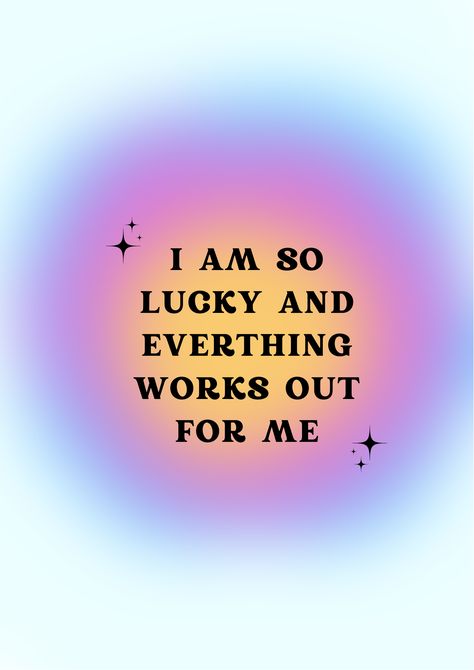 I AM SO LUCKY AND EVERTHING WORKS OUT FOR ME Manifestation Prayer, Aura Quotes, I Am So Lucky, What Is My Life, Affirmations For Kids, Gratitude Affirmations, Vision Board Affirmations, Vision Board Inspiration, Board Inspiration