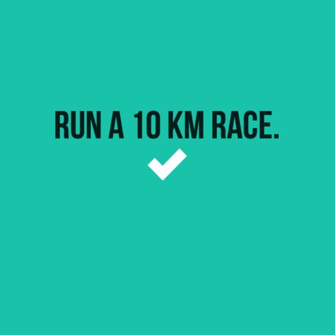 Run a 10 km race 10 Km Run, 10k Race, 10km Run, 10k Run, 2025 Goals, Running 10k, Running Motivation, 2024 Vision, My Vibe