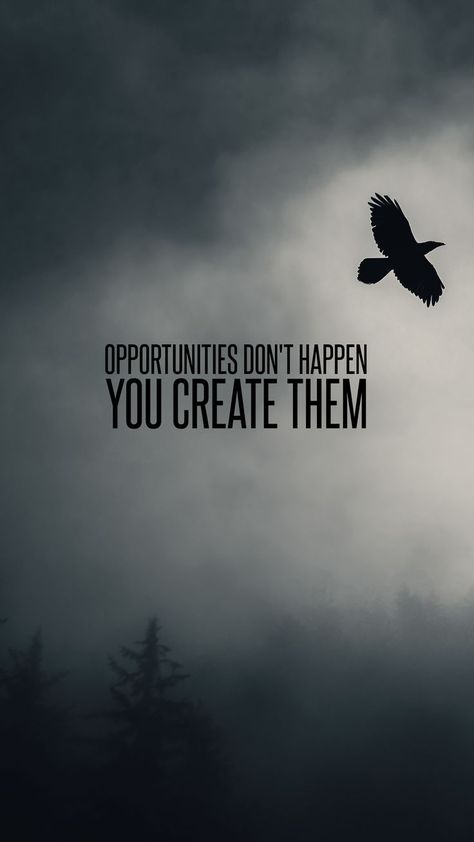 You Create Them - Motivational Wallpaper Inspirational Backgrounds, Positive Quotes Wallpaper, Discipline Quotes, Fb Cover Photos, Inspirational Quotes Wallpapers, Motivational Quotes Wallpaper, Self Inspirational Quotes, Motivational Wallpaper, Inspirational Wallpapers