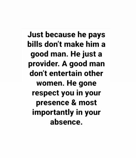 Men Entertaining Other Women Quotes, Entertaining Others Quotes, Blue Collar Man Quotes, Entertaining Other Women Quotes, Talking To Other Women Quotes, Other Women Quotes, Other Woman Quotes, Ex Quotes, Private Quotes