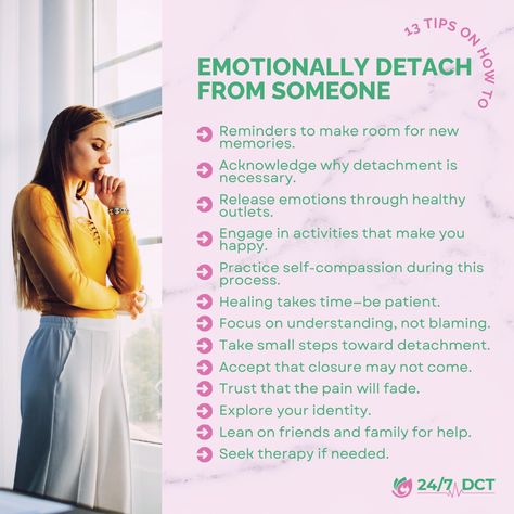 ✨ 13 Tips on How to Emotionally Detach from Someone! ✨ Are you emotionally broken or struggling to move on? Our therapists are here to support you. Swipe through tips on emotional detachment and start healing today. 🔗 Book Now [ https://247dct.org/get-started/ ] or visit our website at 247dct.org for additional support. Don't wait—make it better for yourself! Follow Us on Pinterest 👉 [https://www.pinterest.com/dct_247/] Follow Us on TikTok 👉 [https://www.tiktok.com/@247dct] Follow Us on Li... How To Detach Emotionally From Someone You Love, How To Emotionally Detach, How To Detach From Someone, How To Detach From Someone You Love, How To Detach Emotionally From Someone, How To Detach, Emotionally Broken, Emotional Detachment, Healing Vibes