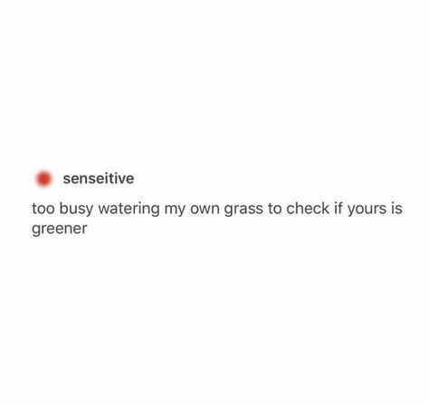 "the grass is always greener on the other side!!" Grass Isn’t Greener On The Other Side, The Grass Is Greener Quotes, Grass Greener On The Other Side, Grass Captions For Instagram, Grass Is Greener Quotes, Grass Quotes, Grass Is Always Greener, Green Tattoos, Grass Is Greener