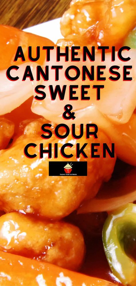 Sweet N Sour Sauce Recipe, Sweet And Sour Recipes, Homemade Chinese Food, Cantonese Food, Sweet And Sour Chicken, Authentic Chinese Recipes, Sweet Sour Chicken, Chinese Cooking Recipes, Sweet N Sour Chicken