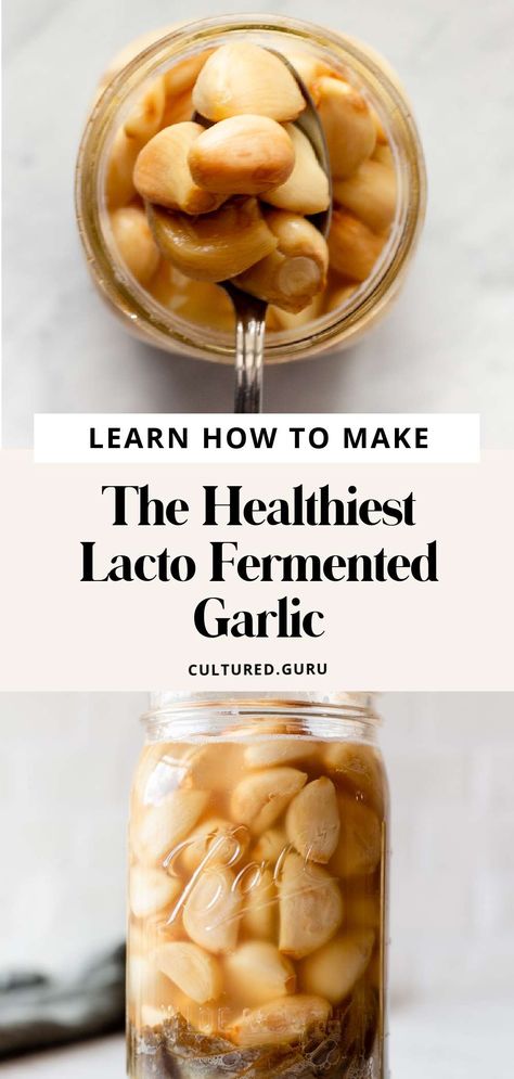 Lacto Fermented Garlic, Fermenting Garlic In Honey, Fermented Garlic Paste, Fermented Foods Recipes, Fermenting Garlic, Lacto Fermented Vegetables, Ferment Garlic, Garlic In Honey, Fresh Garlic Recipes