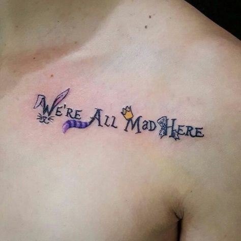 All Mad Here Tattoo, We're All Mad Here Tattoo, Mad Hatter Tattoo, Here Tattoo, Cheshire Cat Tattoo, Alice And Wonderland Tattoos, Wonderland Tattoo, We're All Mad Here, Inspiration Tattoos