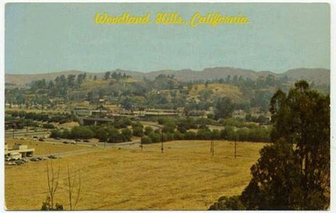 Hometown, Woodland Hills, CA Woodland Hills California, California Mountain, Ca History, Topanga Canyon, California Mountains, Valley Girl, California History, San Fernando Valley, Vintage Los Angeles