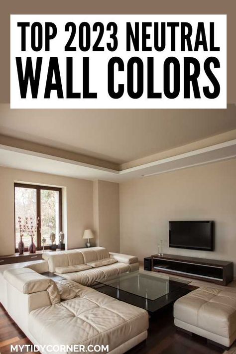 These are the best neutral paint colors to transform your home. Say goodbye to bland walls and hello to a warm and welcoming interior with these popular neutral wall colors for 2023. Discover warm neutral paint colors for the whole house, including living room, bedroom, kitchen etc. Wall Colors For 2023, Neutral Paint Colors 2023, Neutral Living Room Paint Color, Neutral Living Room Paint, Popular Living Room Colors, Warm Neutral Paint Colors, Neutral Wall Colors, Best Neutral Paint Colors, Beige Paint Colors