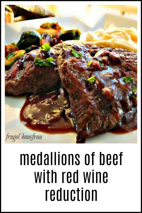 Medallions of Beef with Red Wine Reduction are a great way to use scrappier parts of Beef Tenderloin but might save a cheap steak, too. #FiletMignon #FiletMignonRedWineSauce #MedallionsBeefRedWineReduction Beef Tenderloin Roast Recipes, Cheap Steak, Wine Steak, Beef Tri Tip, Bacon Wrapped Filet, Beef Tenderloin Recipes, Red Wine Reduction, Beef Tenderloin Roast, Beef Stroganoff Easy