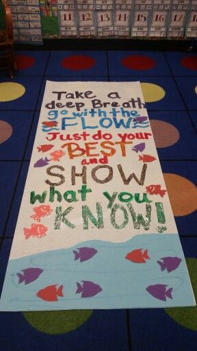 Take a deep breath, go with the flow. Just do your best and show what you know! (Check out the other poster I made similar to this one). Motivational test poster. Testing posters/ boards. L.H Testing Bulletin Boards, State Testing Motivation, Staar Test Motivation, Test Prep Motivation, Encouragement Posters, Testing Encouragement, Test Posters, Testing Quote, Testing Motivation