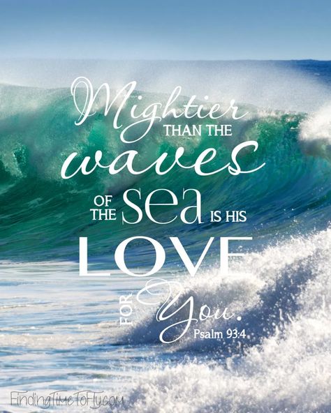 Free Printable Bible Verse - Mightier Than The Waves of the Sea - Finding Time To Fly Psalm 93, Ocean Quotes, Beach Quotes, Printable Bible Verses, Scripture Quotes, Verse Quotes, Bible Inspiration, Scripture Verses, Bible Verses Quotes