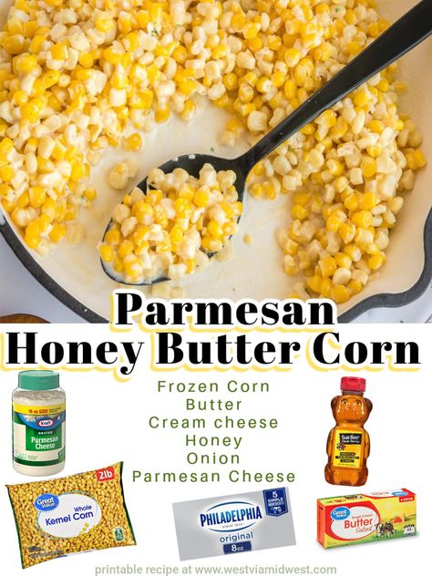 Corn Cottage Cheese, Basic Side Dishes, Sides Dishes For Dinner, Corn On The Cob Recipes Oven, Honey Corn Skillet, Side Dinner Dishes, Honey Butter Skillet Corn Recipe, Spaghetti Side Dishes, Skillet Corn Recipes