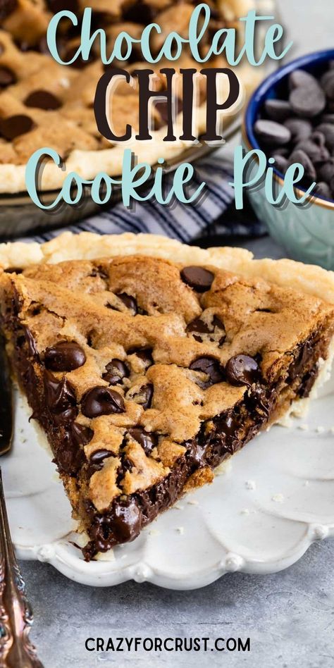 Cookie Pie Chocolate Chip, Peanut Butter Chocolate Chip Cookie Pie, Weird Pie Recipes, Chocolate Chip Pie Recipe Easy, Desserts To Make With Pie Crust, Chocolate Chip Cookie Pie Crust, Cookie Dough Pie Recipe, Pie Competition, Chocolate Chip Cookie Pie Recipe