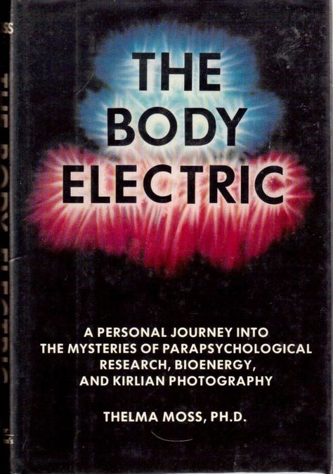 The Body Electric: A Personal Journey into the Mysteries of Parapsychological Research, Bioenergy and Kirlian Photography Dr. Thelma Moss The Body Electric tells the fascinating story of our bioelectric selves. Robert O. Becker, a pioneer in the filed of regeneration and its relationship to electrical currents in living things, challenges the established mechanistic understanding of … Kirlian Photography, Metaphysical Books, Occult Books, Healing Yoga, Historia Universal, J P, Knowledge And Wisdom, Body Electric, Personal Journey