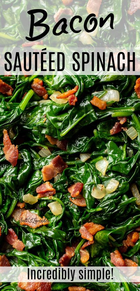 Spinach With Bacon, Spinach Side Dish, Recipe With Bacon, Spinach Recipe, Sauteed Spinach, Flavored Bacon, Losing 40 Pounds, Creamed Spinach, Spinach Recipes