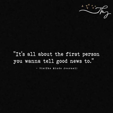 It's all about the first person you wanna tell good news to - http://themindsjournal.com/its-all-about-the-first-person-you-wanna-tell-good-news-to/ Good News Quotes, Friend Quote, News Quotes, Missing Quotes, Good Person, Soulmate Quotes, Card Sayings, True Love Quotes, Soul Quotes