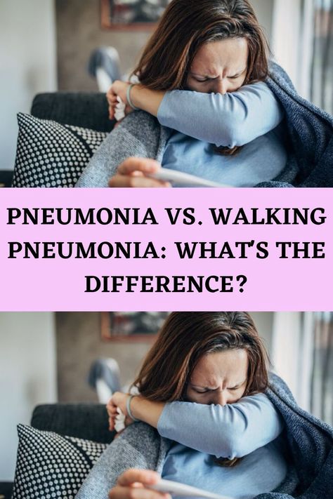 Pneumonia vs. Walking Pneumonia: What's the Difference? Natural Remedies For Pneumonia, Pneumonia Remedies, Signs Of Pneumonia, Walking Pneumonia Symptoms, Walking Pneumonia, Pneumonia Symptoms, Best Cough Remedy, How To Stop Coughing, Lung Infection