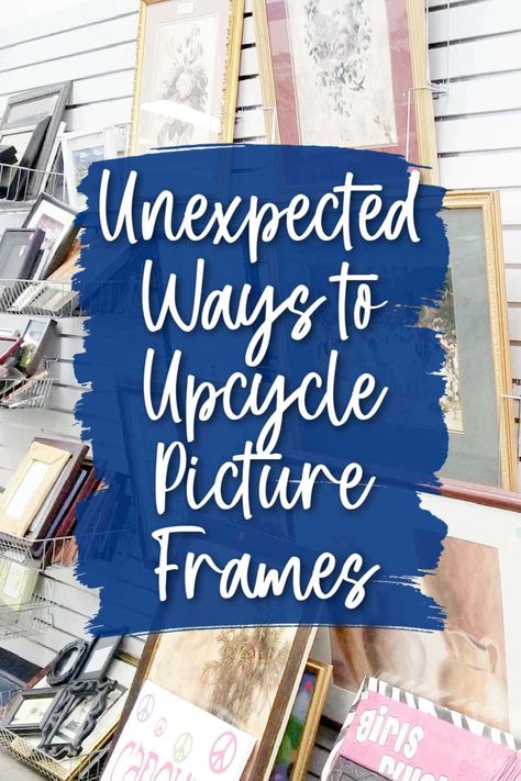 Clever Ways to Upcycle Picture Frames from the Thrift Store Upcycling, Upcycle Picture Frames, Repurpose Picture Frames Diy, Decorate Picture Frames, Upcycle Frames, Gallery Wall Images, Repurposed Projects, Thrift Store Art, Empty Picture Frames