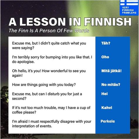 Very Finnish Problems - Yup. The Finn is a person of few words, but the words he speaks are eloquent and sensitive ~.~ Meanwhile In Finland, Finnish Words, I'm Afraid, May I, The Words, Baby Photography, Finland, Like You, I Can